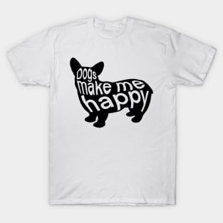 Dogs make me happy T-Shirt